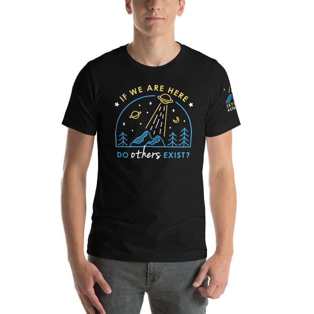 If We Are Here Do Others Exist? T-Shirt