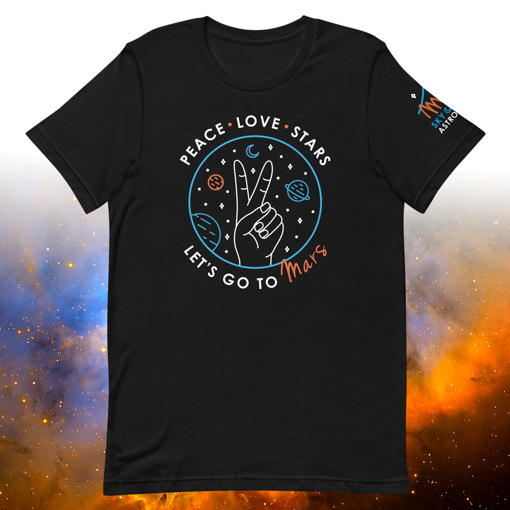 Peace Love Stars Let's Go To Mars T-Shirt